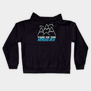 Take On The Mountain Mountain Rock Climbing Kids Hoodie